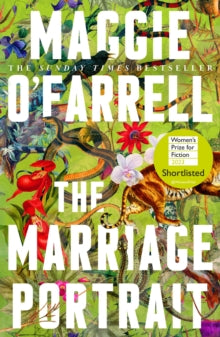 The Marriage Portrait by Maggie O'Farrell Reviewed by Maddy Evans