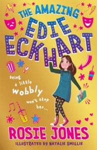 The Amazing Edie Eckhart: The Amazing Edie Eckhart : Book 1