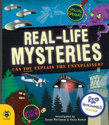 Real-Life Mysteries : Can You Explain the Unexplained?