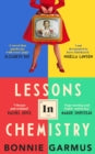 Lessons in Chemistry (The Sunday Times bestseller and BBC TV Between the Covers pick) by Bonnie Garmus