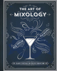 The Art of Mixology