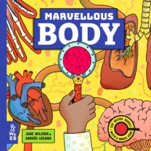 Marvellous Body : A Magic Lens Book
