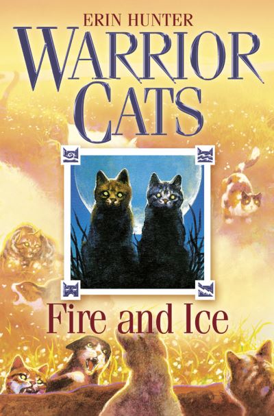 WARRIOR CATS 2 FIRE AND ICE