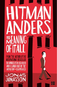 Hitman Anders & The Meaning Of It All