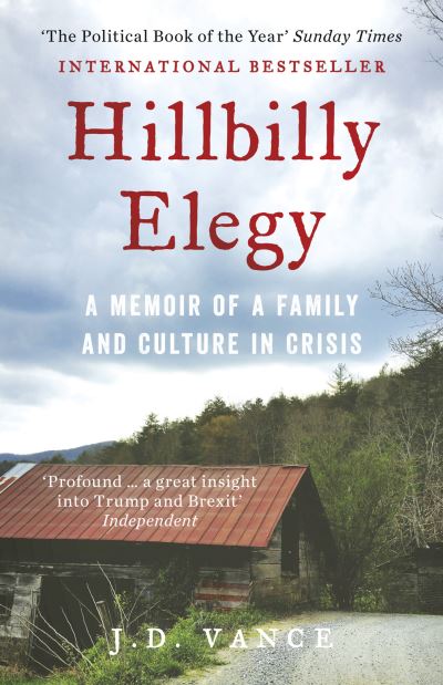 Hillbilly Elegy Family Culture In Crisis
