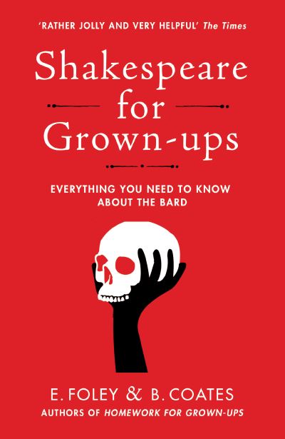 Shakespeare For Grown Ups