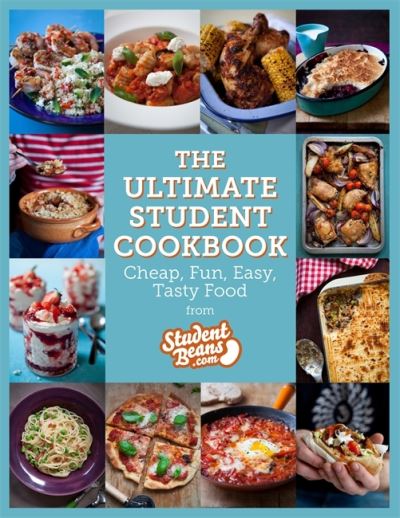 Ultimate Student Cookbook: Cheap, Fun, Easy, Tasty Food