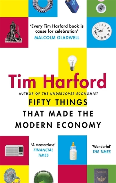 Fifty Things That Made Modern Economy