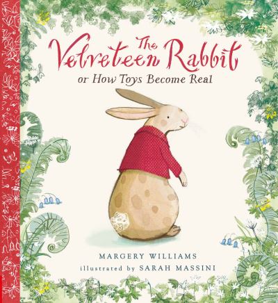 The velveteen rabbit, or, How toys became real