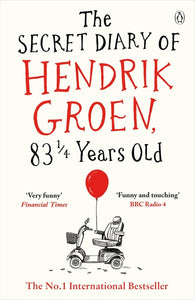 Secret Diary Hendrik Groen 83¼ Years Old