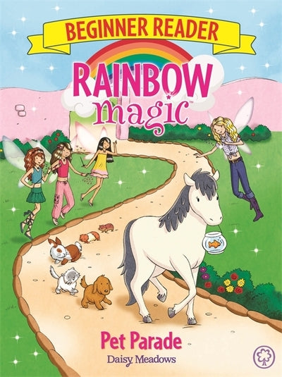 Rainbow Magic Beginner Reader: Pet Parade: Book 8