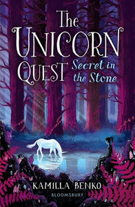 Secret in the Stone: The Unicorn Quest 2