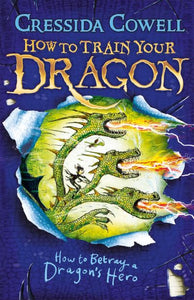 How To Betray A Dragons Hero
