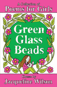 Green Glass Beads: A Collection of Poems for Girls