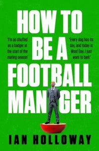 How to be a football manager