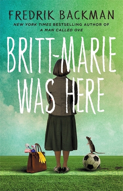 Britt Marie Was Here