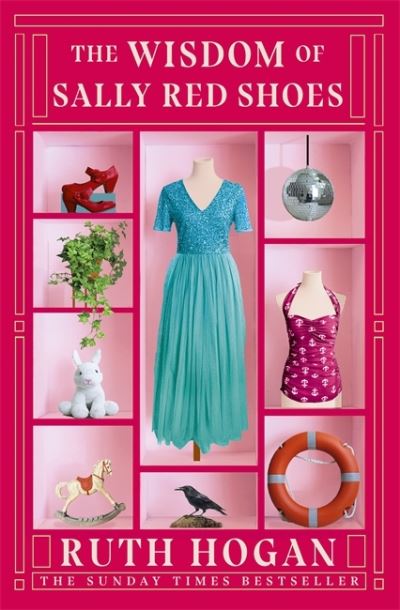 Wisdom of Sally Red Shoes: The new novel from the author of The Keeper of Lost T