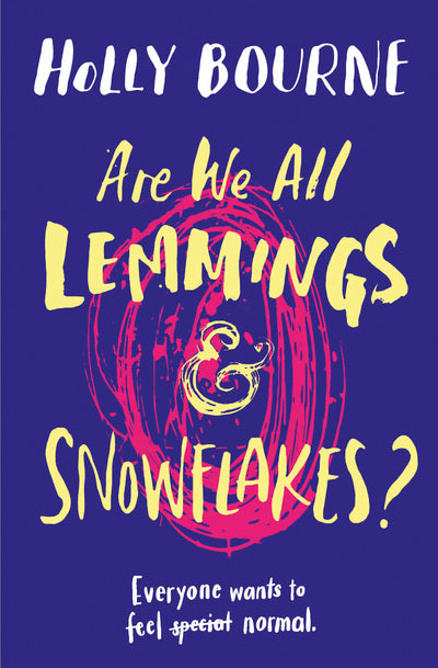 Are we all lemmings and snowflakes?