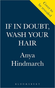 If In Doubt Wash Your Hair