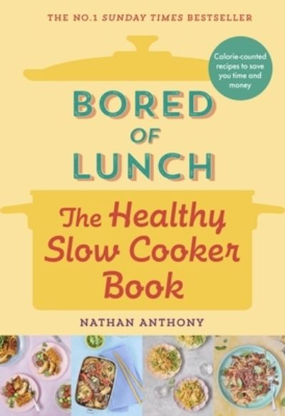Bored of lunch. The healthy slowcooker book