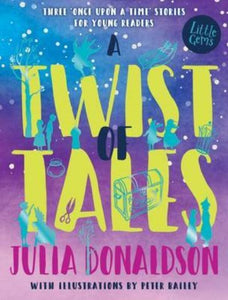 Julia Donaldsons Twist Of Tales