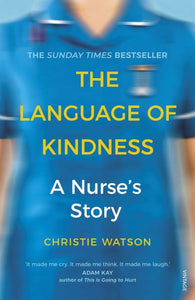Language of Kindness: A Nurse's Story