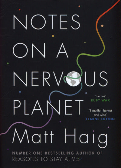 Notes On A Nervous Planet