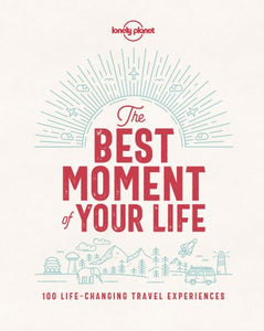 Best Moment Of Your Life