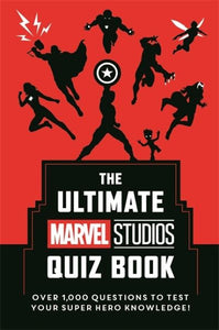 The Ultimate Marvel Studios Quiz Book