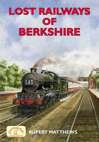 Lost Railways Of Berkshire